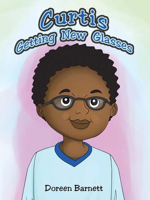cover image of Curtis Getting New Glasses